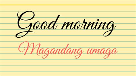 good morning in tagalog.